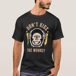 Affenkrankheit Küsst den Affen nicht T-Shirt