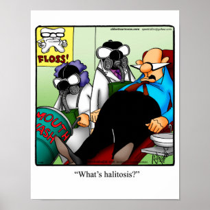 Affiche amusante du Humour dentaire "Halitosis"