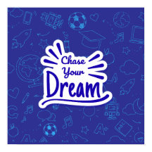 Affiche Chase your dream
