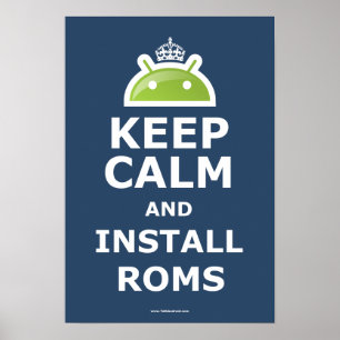 Affiche Conserver le calme et installer les ROM