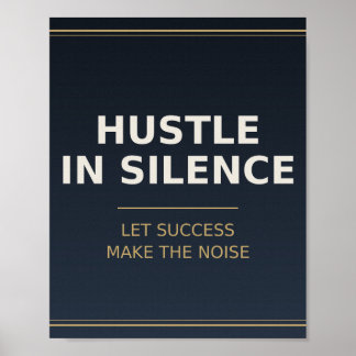 Affiche de bureau motivationnelle Hustle in Silenc