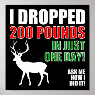 Affiche de chasse drôle Drop 200lbs blk