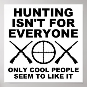 Affiche de chasse drôle pas pour tout le monde
