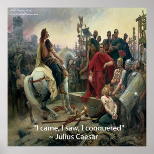 Affiche de citation de Jules César & moi j'ai conq