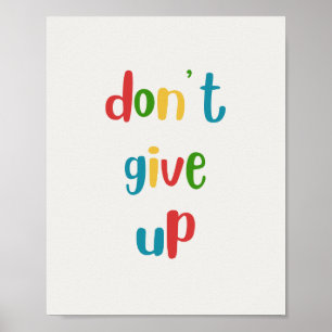 Affiche de motivation colorée 'Ne pas abandonner'
