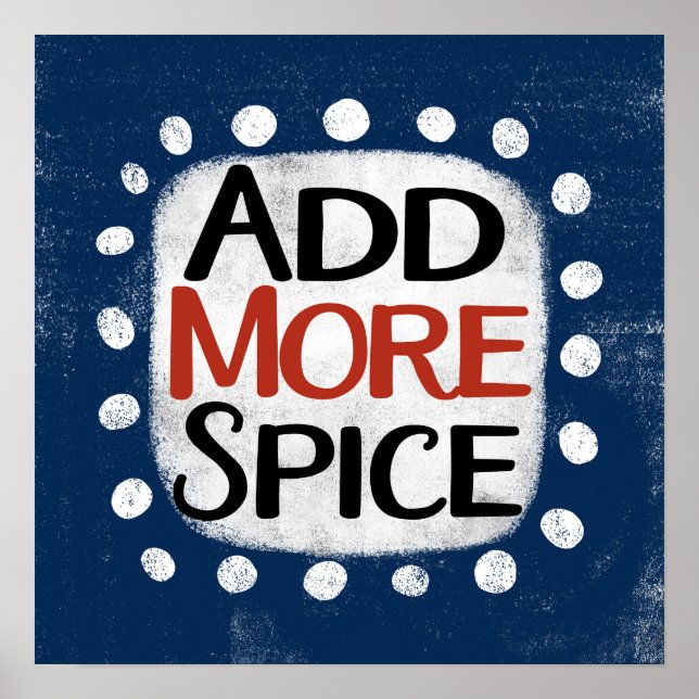 Affiche de mur d'art « Add More Spice » (Devant)