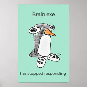 Affiche de Percy Penguin "Brain.exe a cessé de fon