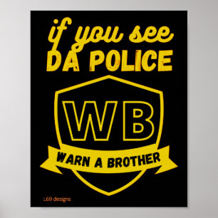 affiche drôle "AVERTISSEZ UN BRO..."