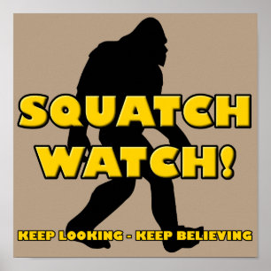 Affiche drôle de Squatch Watch Sasquatch Bigfoot Y