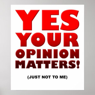 Affiche drôle de votre opinion