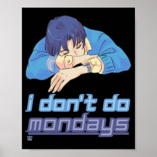 affiche drôle "JE NE FAIS PAS LE LUNDI"