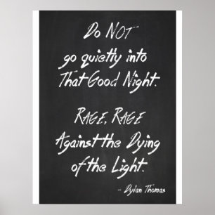 Affiche inspirée de citation - Dylan Thomas - rage