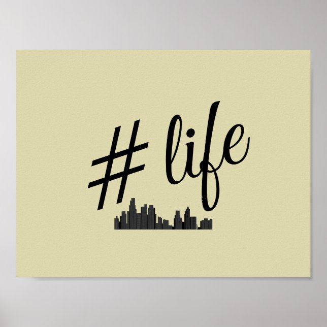 Affiche #life pour les amoureux de la vie en ville (Devant)