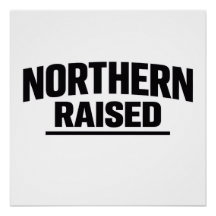 Affiche Northern Raised