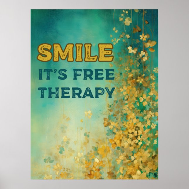 Affiche "SMILE IT'S FREE THERAPY" (Devant)