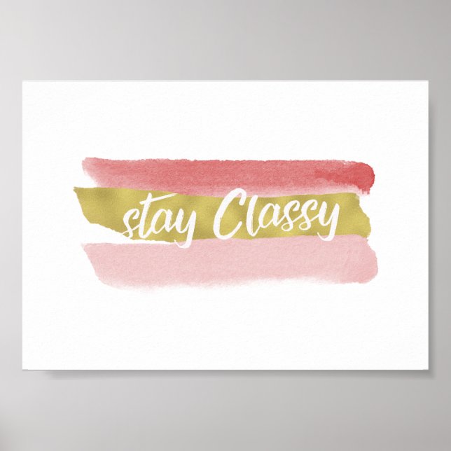 Affiche Stay Classy (Devant)