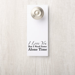 Affichette De Porte Je T'Aime Mais J'Ai Besoin D'Une Seule Fois