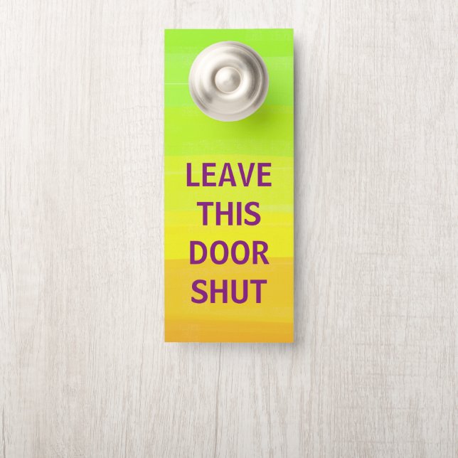 Affichette De Porte Laissez cette porte ouverte | Laisser cette fermet (Sur le bouton)