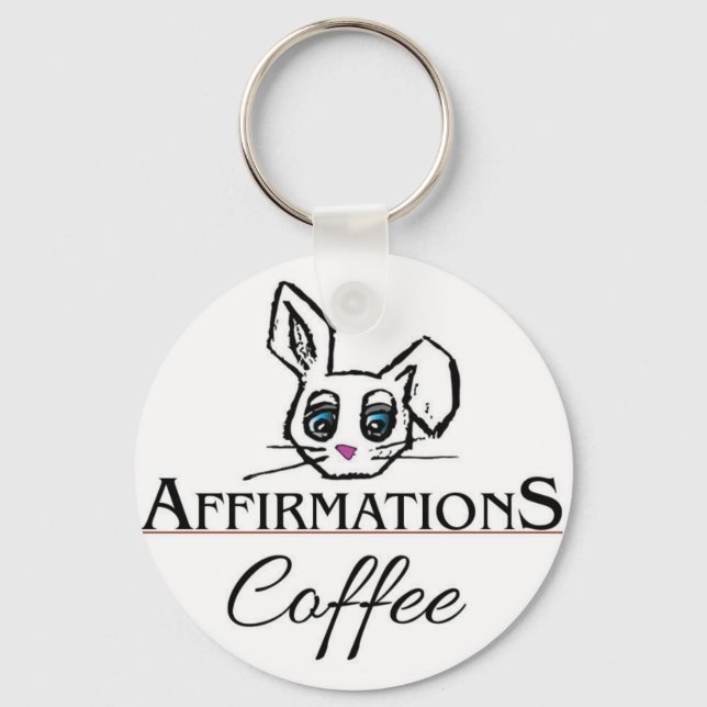 Affirmations Coffee Key Chain Schlüsselanhänger (Vorderseite)