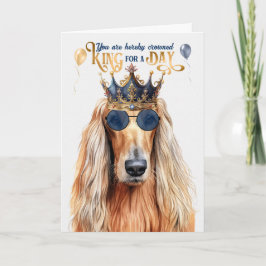 Afghan Hound Dog King for Day Funny Birthday Karte