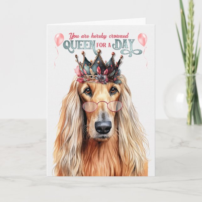 Afghan Hound Dog Queen for Day Funny Birthday Karte (Vorderseite)