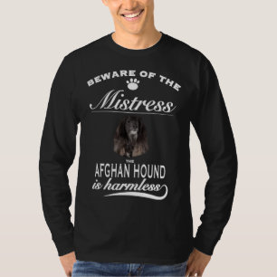 Afghan Hound hüte dich vor der Herrin  Afghan Houn T-Shirt