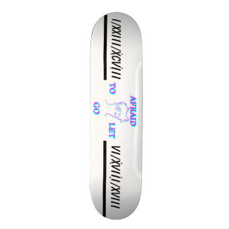 'Afraid Skateboard