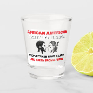African Americans and Native Americans Schnapsglas