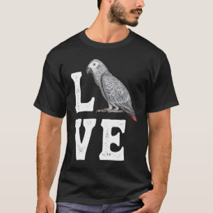 African Gray Parrot Owner T-Shirt Parrot Artwork