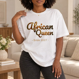 African Queen T-Shirt — Geschenk für Sie
