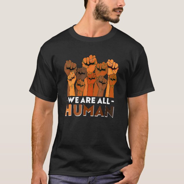 African We Are All Human Melanin Pride Black Histo T-Shirt (Vorderseite)