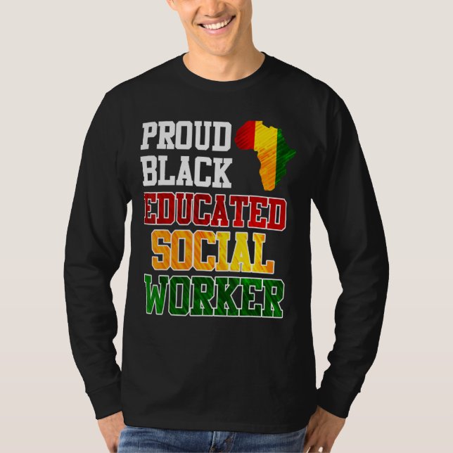 Afrika Ich bin ein stolzer und gebildeter Sozialar T-Shirt (Vorderseite)