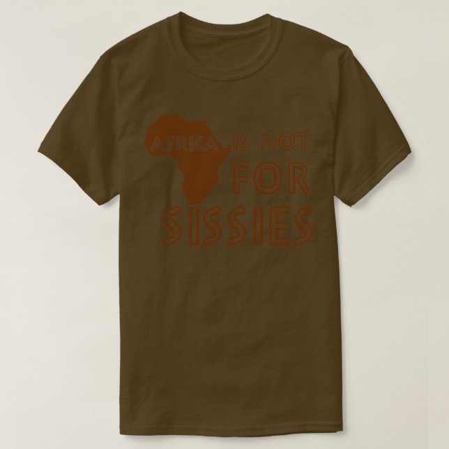 Afrika ist nicht für Sissies-Babys T-Shirt (Design vorne)