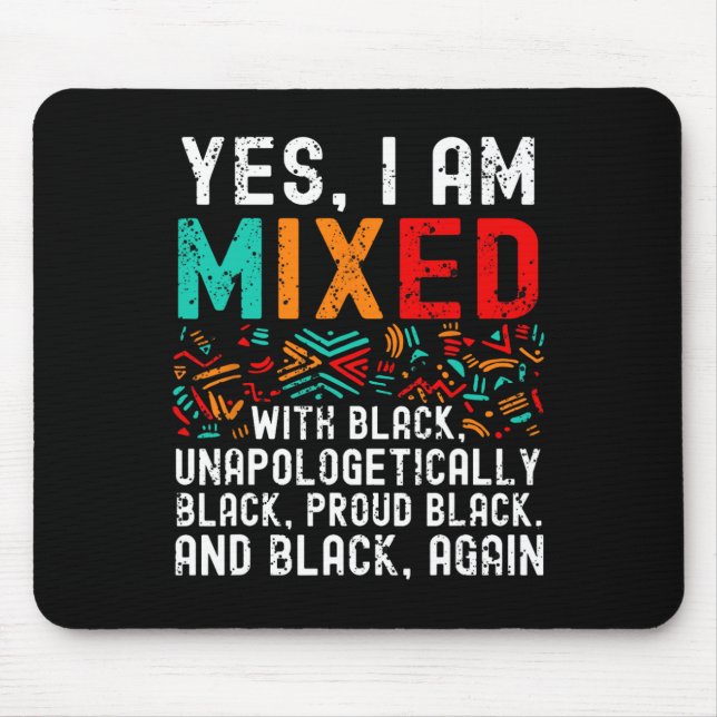 Afrikanisch-amerikanisches Melanin Ja Ich bin mit  Mousepad (Vorne)