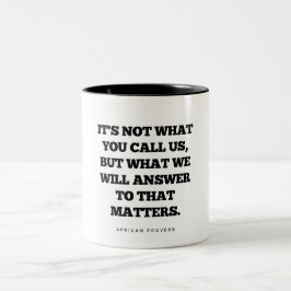 Afrikanisches Sprichwort Zweifarbige Tasse