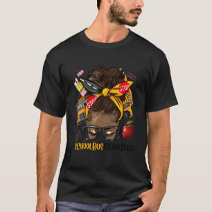 Afro Black Women School Bus Fahrer Leben am ersten T-Shirt