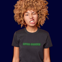 Afro Chick - Schwarzer Text von afroamerikanischen T-Shirt