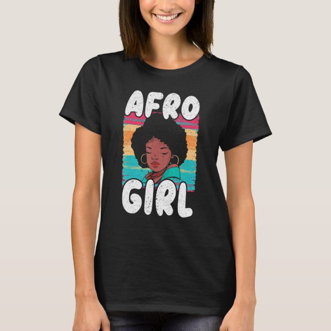 Afro Girl Afrocentric Black Pride Afro Hair T-Shirt (Vorderseite)