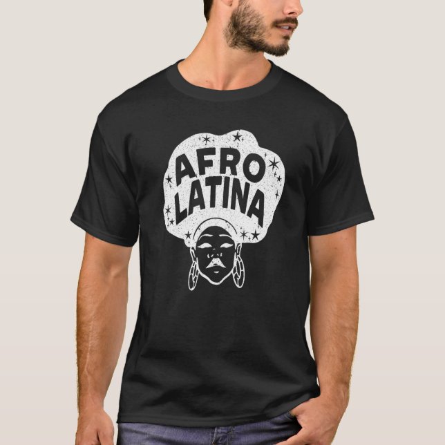Afro Latina Afrocentric Black Pride Afro Hair  1 T-Shirt (Vorderseite)