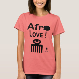 Afro Liebe ! T SHIRT