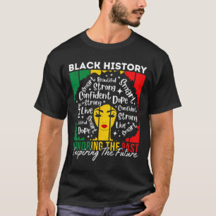 Afro-Mädchen ehrt Vergangenheit und inspiriert zuk T-Shirt