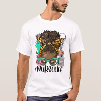 Afro Nurse Life Messy Bun T-Shirt
