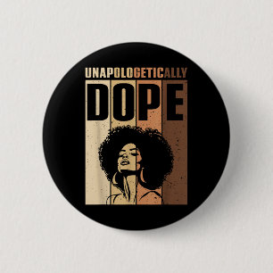 Afro Woman unapologetisch Black Strong Girls Vin Button