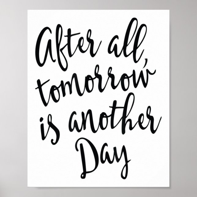 After All Tomorrow Is Another Day Motivational _1  Poster (Vorne)