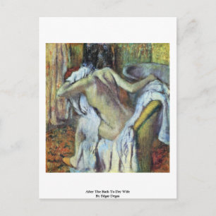 After The Bath To Dry Wife By Edgar Degas Postkarte