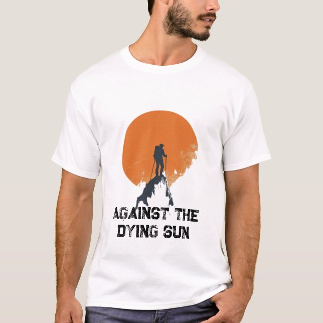 Against the Dying Sun, Sanding with the Sun Peak  T-Shirt (Vorderseite)