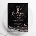 Agate Black Rose Gold 30. Geburtstag Einladung<br><div class="desc">Schwarz und Rose Gold haben 30. Geburtstag Party Einladung. Elegantes modernes Design mit Aquarellfarben-marmorgeode Hintergrund,  Imitate Glitzer Rose Gold und Typografie Drehbuch Schriftart. Die trendige Einladungskarte eignet sich perfekt für eine stilvolle Damenfeier. Gedruckte Zazzle Einladungen oder Sofortdownload digitalen druckbaren Vorlage.</div>