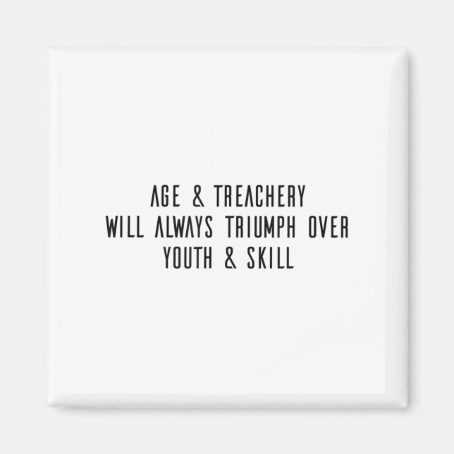 Age &amp; Treachery Will Always Triumph Over Youth Magnet (Vorne)