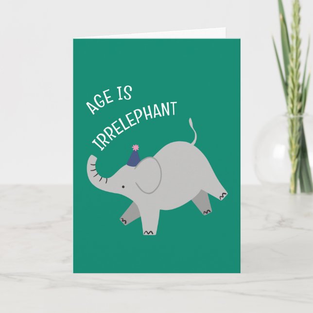 Age is irrelephant - animal punny birthday card karte (Vorderseite)
