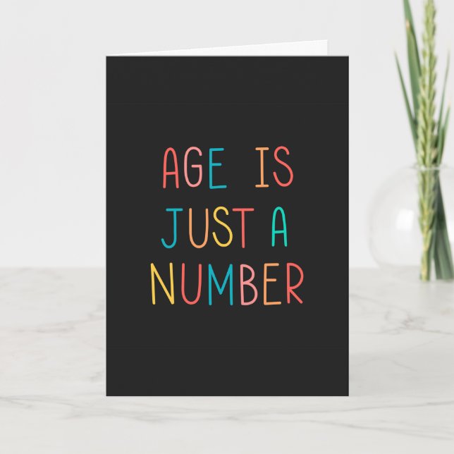 Âge N'Est Qu'Un Numéro Carte De Voeux Anniversaire (Devant)